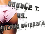 Double T vs Wicked Blizzard