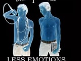 Less Emotions