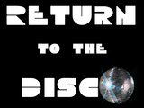 Return to the Disco