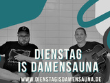 Dienstag is Damensauna