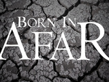BORN IN AFAR