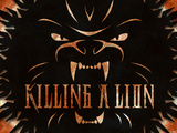 KiLLiNG A LiON