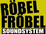 Röbelfröbel Soundsystem