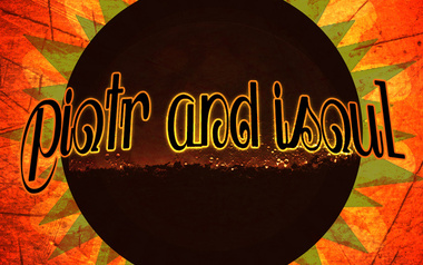 Piotr and I-Soul Piotr and I-Soul