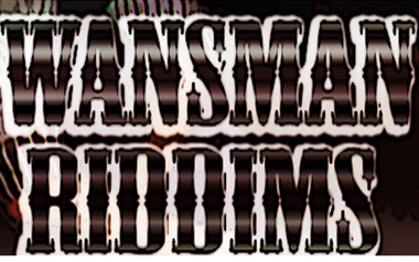 Wansman Riddims Wansman Riddims