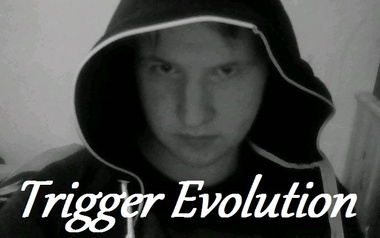 Trigger Evolution Trigger Evolution