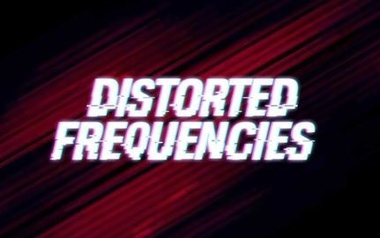 Distorted Frequencies Distorted Frequencies