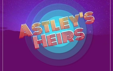 Astleys Heirs Astleys Heirs