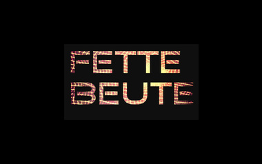 Fette Beute Fette Beute