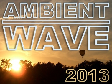 Ambient Wave 2013 Ambient Wave 2013
