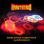 Krautheads - Entzugserscheinungen