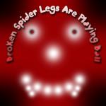 Broken Spider Legs Are Playing Ball - Frühling