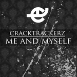 CracktrackerZ - Me and Myself