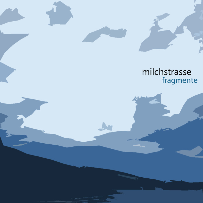 Milchstrasse - Fragmente