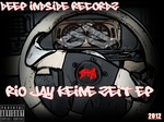 Rio Jay Deep inside recordz - was ist das-rio Jay