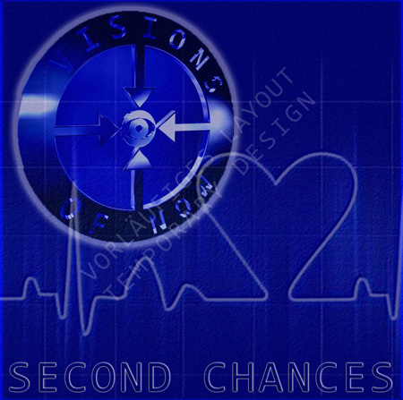 Visions of Now - Second Chances
