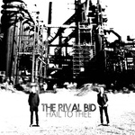 The Rival Bid - Loyal Lies