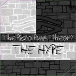 The Pistol Punk Theory - The Hype