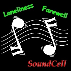 SoundCell - Loneliness