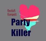 restluft - Partykiller