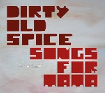Dirty Old Spice - Mathafankaa