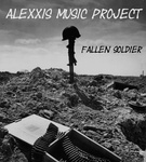 Alexxis Music Project - Fallen Soldier