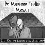 Maradonna TripHop Massaker - Wehrschneckenhalbmonddilemma