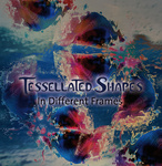 Tessellated Shapes - No Movement Behind The Curtains