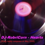 DJ-RobriCorn - Hearts