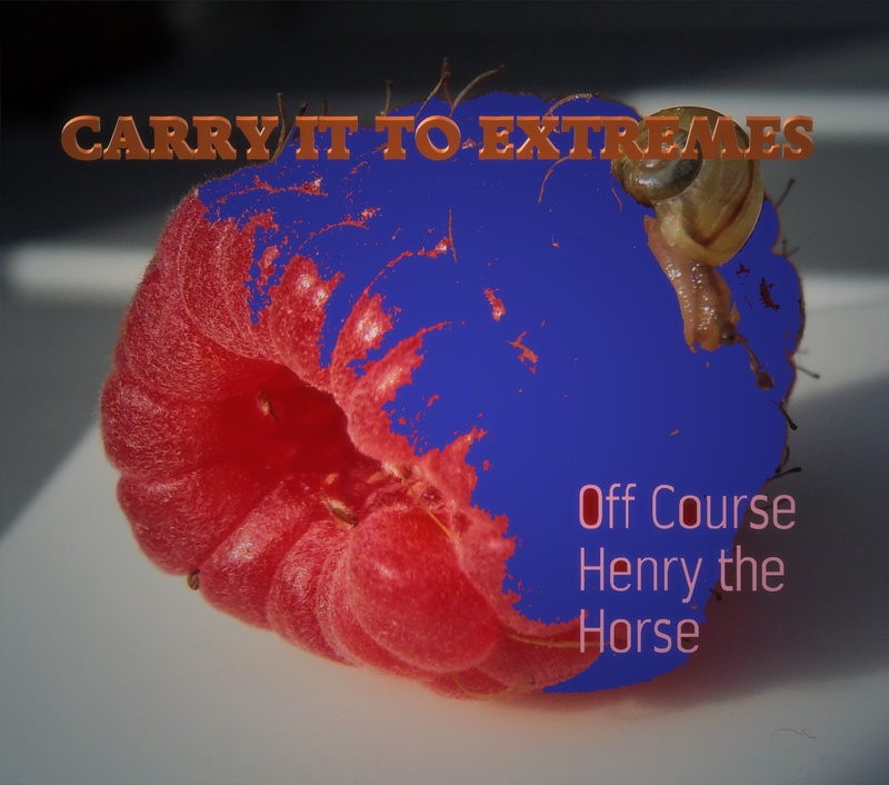 off course - Carry it to Extremes