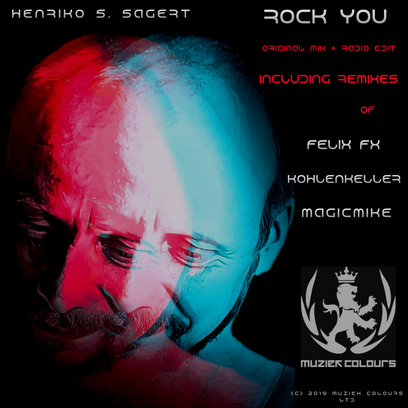 Henriko S. Sagert - Rock You (Original Mix)