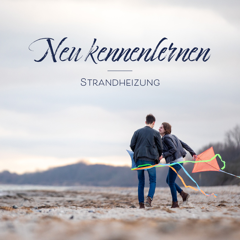 Strandheizung - Neu kennenlernen