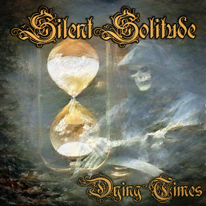 Silent Solitude - Dying Times