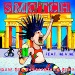 SMOTCH - Weil das Deutschland kann