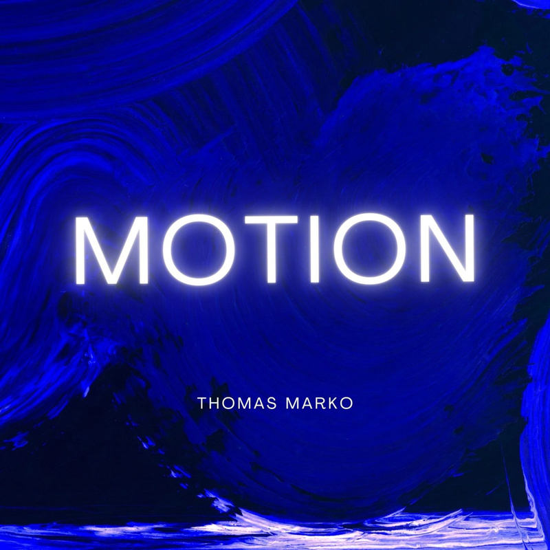 Thomas Marko - Motion