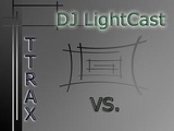 DJ LightCast vs TTrax