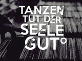 Tanzen Tut Der Seele Gut