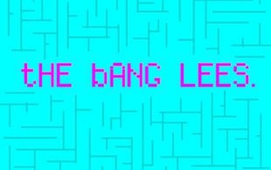 The Bang Lees