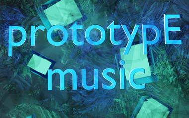 prototypE_music