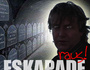 ESKAPADE