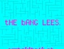 The Bang Lees