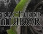 Fractured Mirror