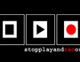 Stop Play and Record