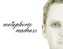 metaphoric madness