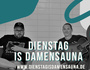 Dienstag is Damensauna