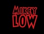 MikeyLow