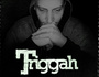 Triggah
