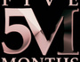 Five Months