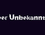 Der Unbekannte