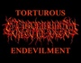 Torturous Endevilment